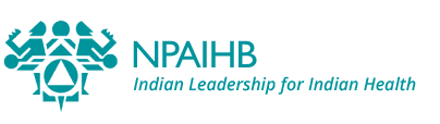 NPAIHB: Indian Leadership for Indian Health (Second Occurence)