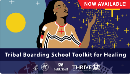 Tribal Boarding School Toolkit for Healing